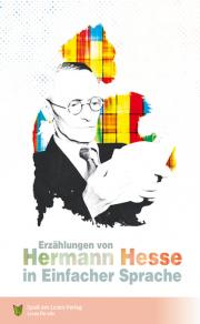 Erzählungen von Hermann Hesse in Einfacher Sprache